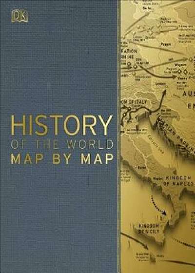 History of the World Map by Map, Hardcover/DK