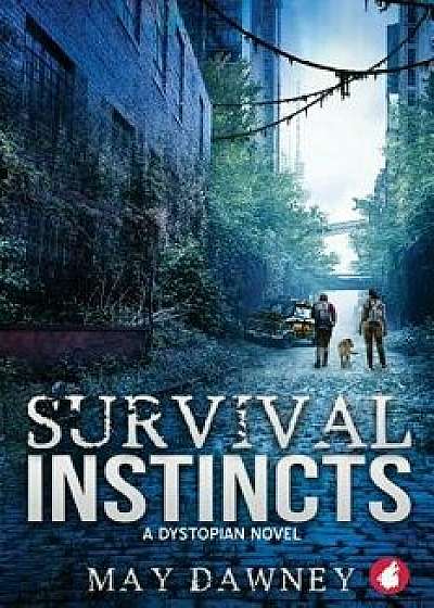 Survival Instincts, Paperback/May Dawney