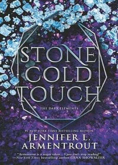 Stone Cold Touch, Paperback/Jennifer L. Armentrout