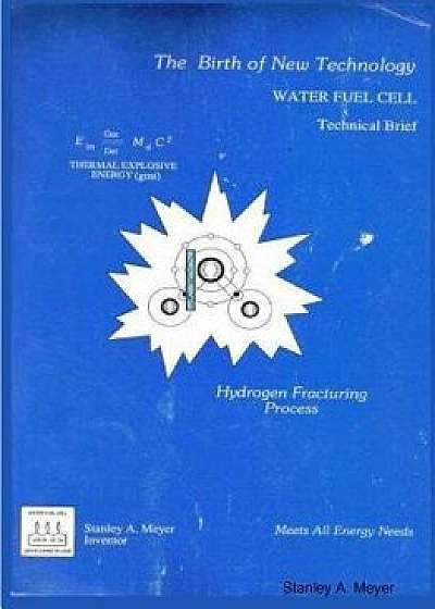 Water Fuel Cell, Paperback/Stanley A. Meyer