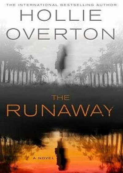 The Runaway, Paperback/Hollie Overton