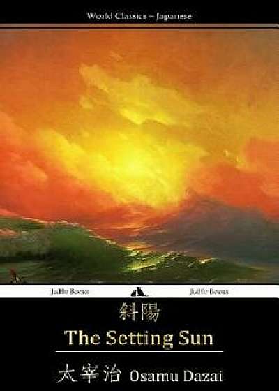 The Setting Sun, Paperback/Osamu Dazai