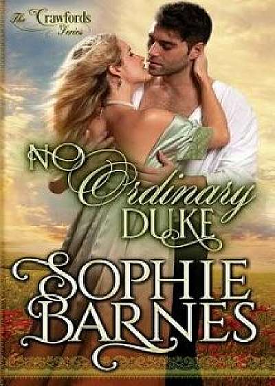 No Ordinary Duke, Paperback/Sophie Barnes