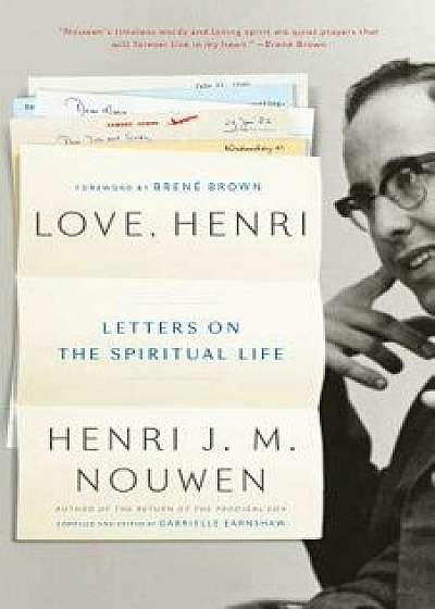 Love, Henri: Letters on the Spiritual Life, Paperback/Henri J. M. Nouwen