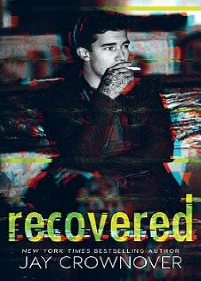 Recovered, Paperback/Jay Crownover