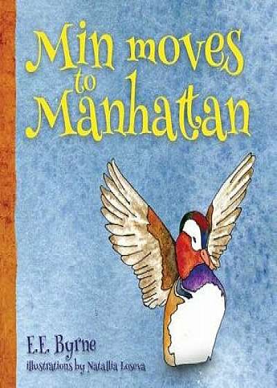 Coperta cărții Min Moves to Manhattan, Hardcover/E. E. Byrne de E. E. Byrne