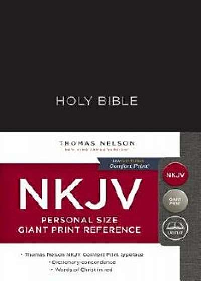 NKJV, Reference Bible, Personal Size Giant Print, Hardcover, Black, Red Letter Edition, Comfort Print/Thomas Nelson