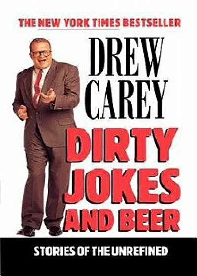 Dirty Jokes and Beer, Paperback/Drew Carey