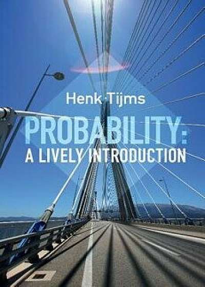 Probability: A Lively Introduction, Paperback/Henk Tijms