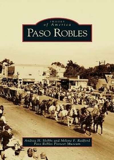 Paso Robles/Andrea H. Hobbs