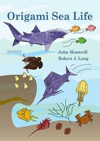 Origami Sea Life, Paperback/John Montroll