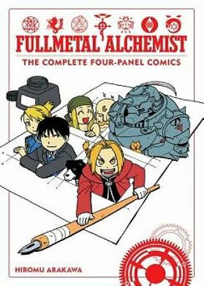 Fullmetal Alchemist: The Complete Four-Panel Comics, Paperback/Hiromu Arakawa
