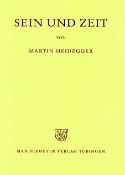 Sein Und Zeit, Hardcover/Martin Heidegger