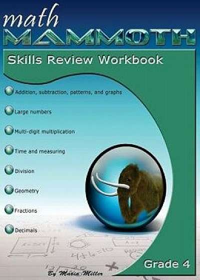 Math Mammoth Grade 4 Skills Review Workbook, Paperback/Maria Miller