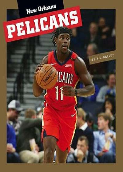 New Orleans Pelicans/K. C. Kelley