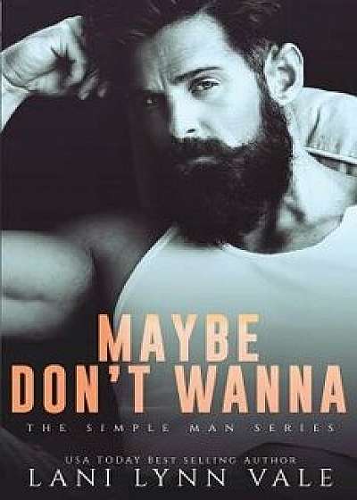 Maybe Don't Wanna, Paperback/Lani Lynn Vale