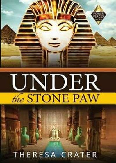 Under the Stone Paw, Paperback/Theresa Crater