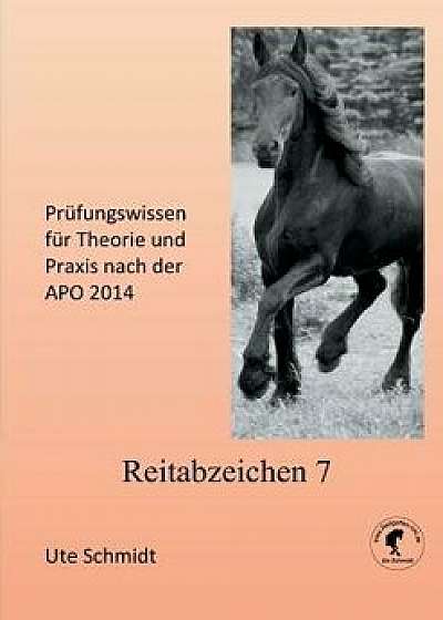 Reitabzeichen 7, Paperback/Ute Schmidt
