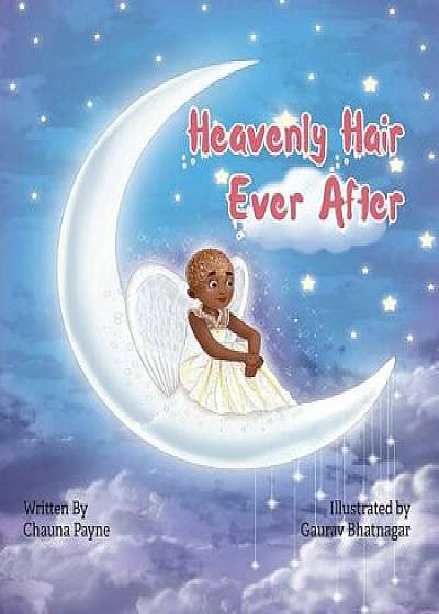 Heavenly Hair Ever After, Paperback/Gaurav Bhatnagar