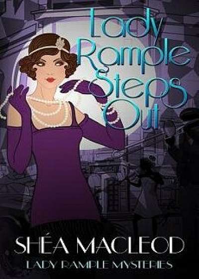 Lady Rample Steps Out, Paperback/Shea MacLeod
