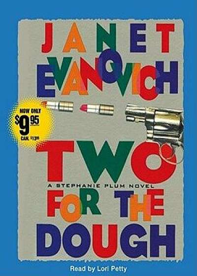 Two for the Dough/Janet Evanovich