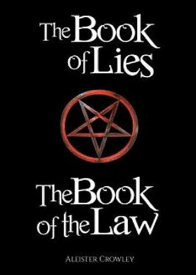 The Book of the Law and the Book of Lies, Paperback/Aleister Crowley