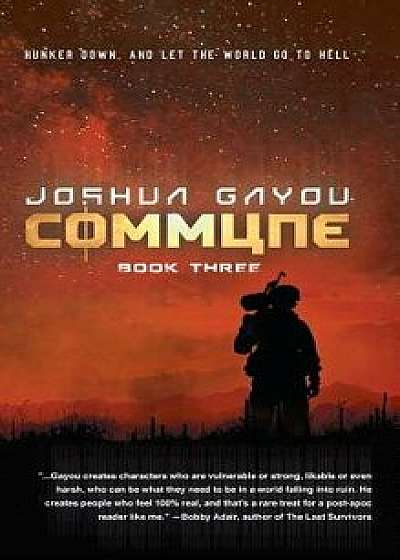 Commune: Book 3, Hardcover/Joshua Gayou