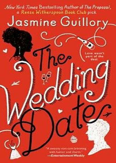 The Wedding Date/Jasmine Guillory