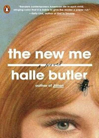 The New Me, Paperback/Halle Butler