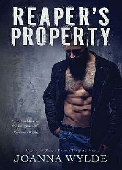 Reaper's Property, Paperback/Joanna Wylde