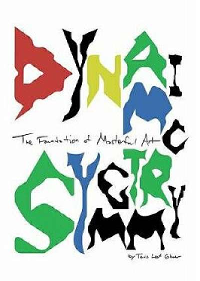 Dynamic Symmetry: The Foundation of Masterful Art, Hardcover/Tavis Leaf Glover