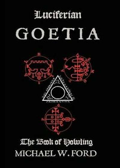 Luciferian Goetia, Paperback/Michael Ford