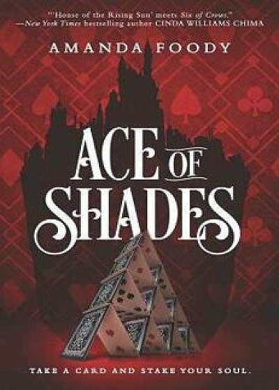 Ace of Shades/Amanda Foody