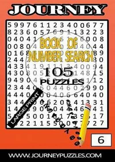 Number Search Puzzles: 105 Puzzles in large 20pt font (volume 6), Paperback/Gregory Dehaney