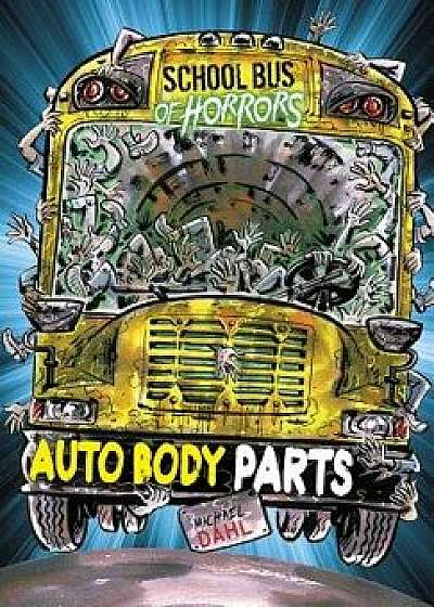Auto Body Parts: A 4D Book, Paperback/Michael Dahl