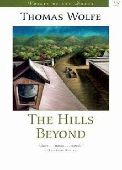 Hills Beyond (Revised), Paperback/Thomas Wolfe