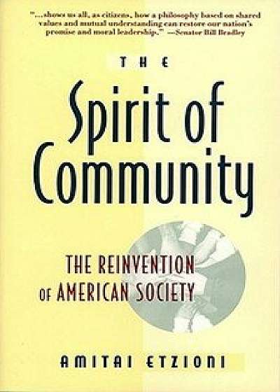 Spirit of Community, Paperback/Amitai Etzioni