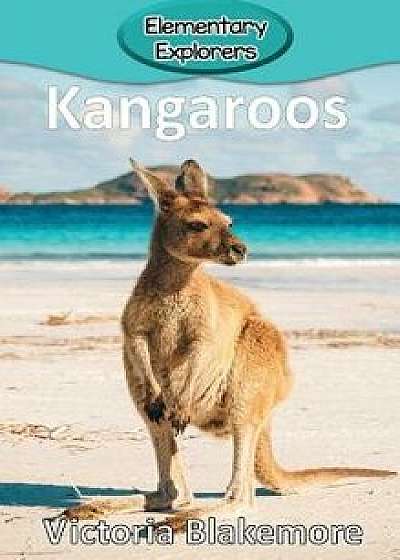 Kangaroos, Hardcover/Victoria Blakemore