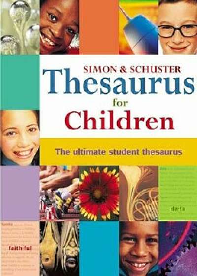 Simon & Schuster Thesaurus for Children, Hardcover/Simon & Schuster