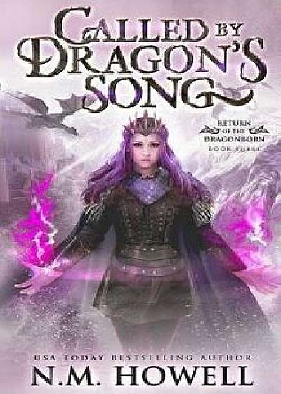 Called by Dragon's Song, Paperback/N. M. Howell