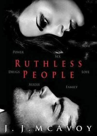 Ruthless People, Paperback/J. J. McAvoy