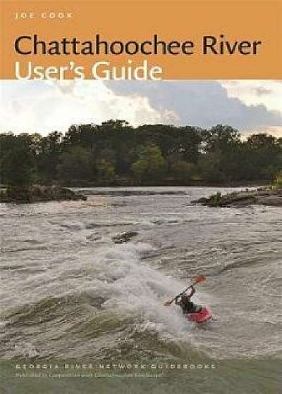 Chattahoochee River User's Guide, Paperback/B. J. Freeman