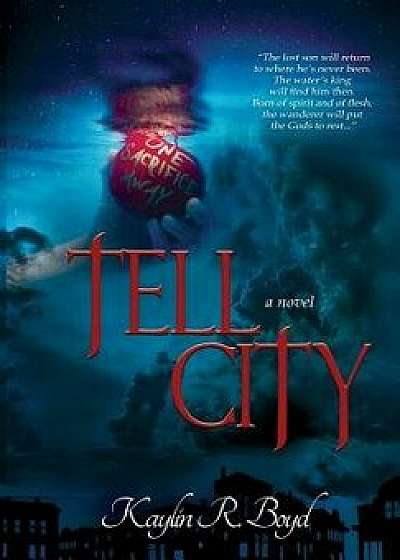 Tell City, Hardcover/Kaylin R. Boyd