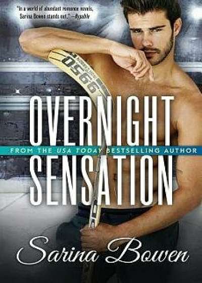 Overnight Sensation, Paperback/Sarina Bowen