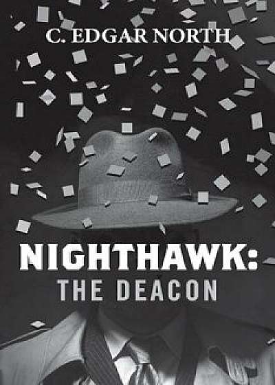Nighthawk: The Deacon, Paperback/C. Edgar North