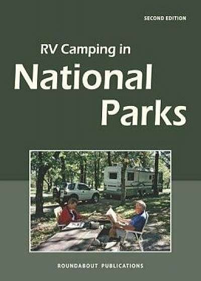 RV Camping in National Parks, Paperback/Roundabout Publications