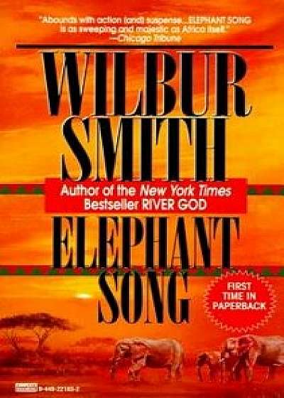 Elephant Song/Wilbur Smith