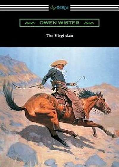 The Virginian (with an Introduction by Struthers Burt), Paperback/Owen Wister