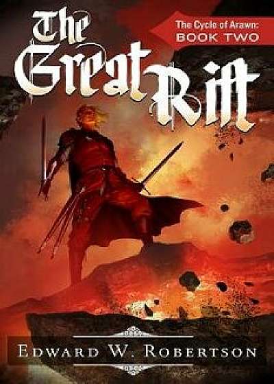 The Great Rift/Edward W. Robertson