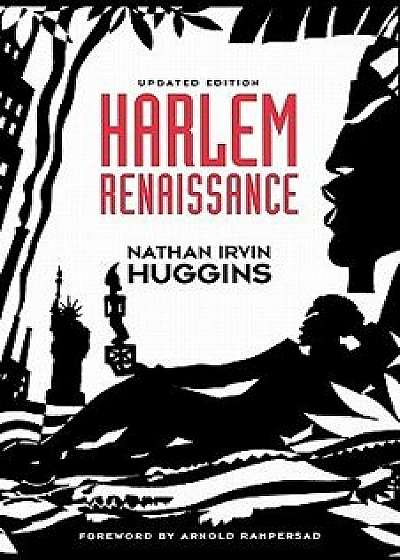 Harlem Renaissance, Paperback/Nathan Irvin Huggins